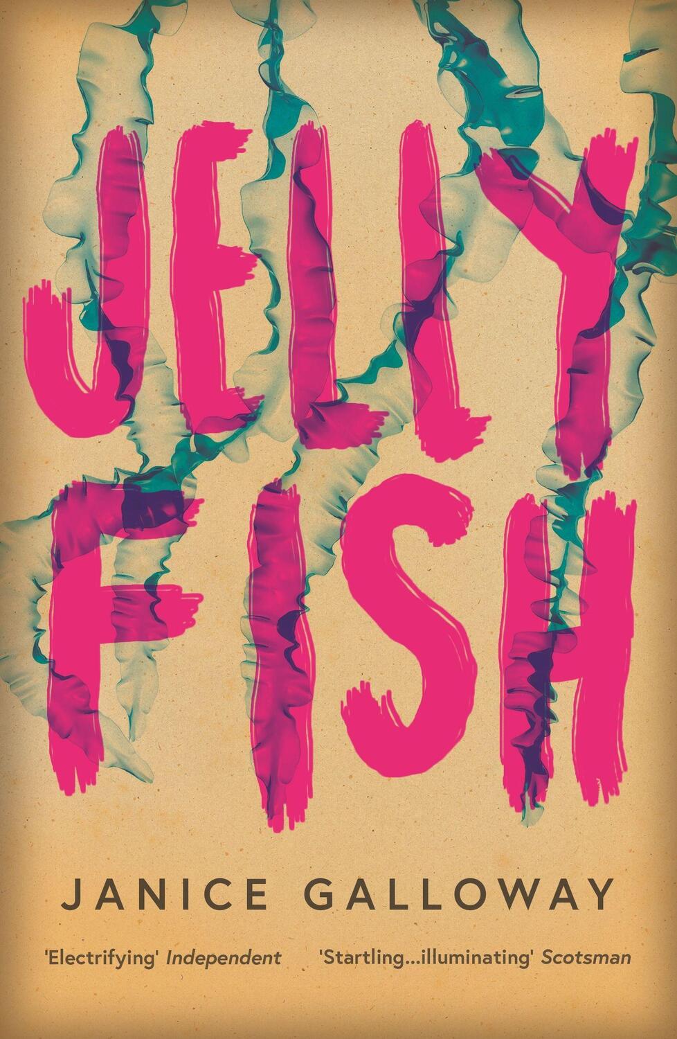 Cover: 9781847086679 | Jellyfish | Janice Galloway | Taschenbuch | Englisch | 2019