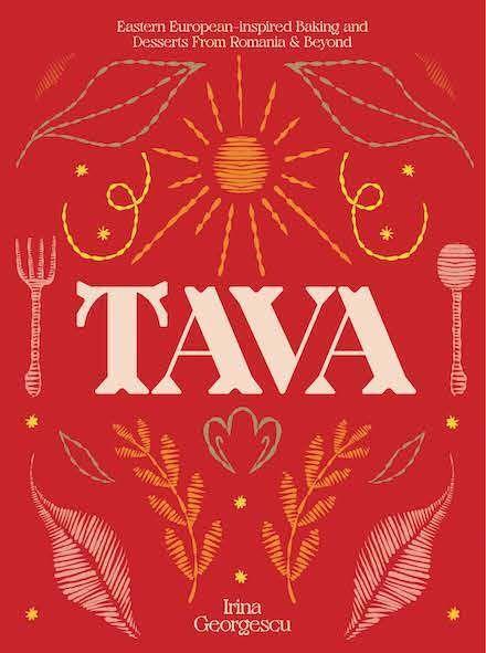 Cover: 9781784885441 | Tava | Eastern European Baking and Desserts From Romania & Beyond