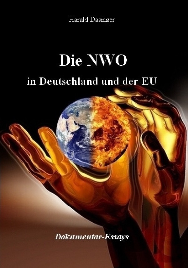 Cover: 9783746769622 | Die NWO in Deutschland und der EU | Harald Dasinger | Taschenbuch