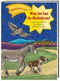 Cover: 9783460305014 | Was ist los in Betlehem? | Rudolf Horn | Buch | 96 S. | Deutsch | 2012