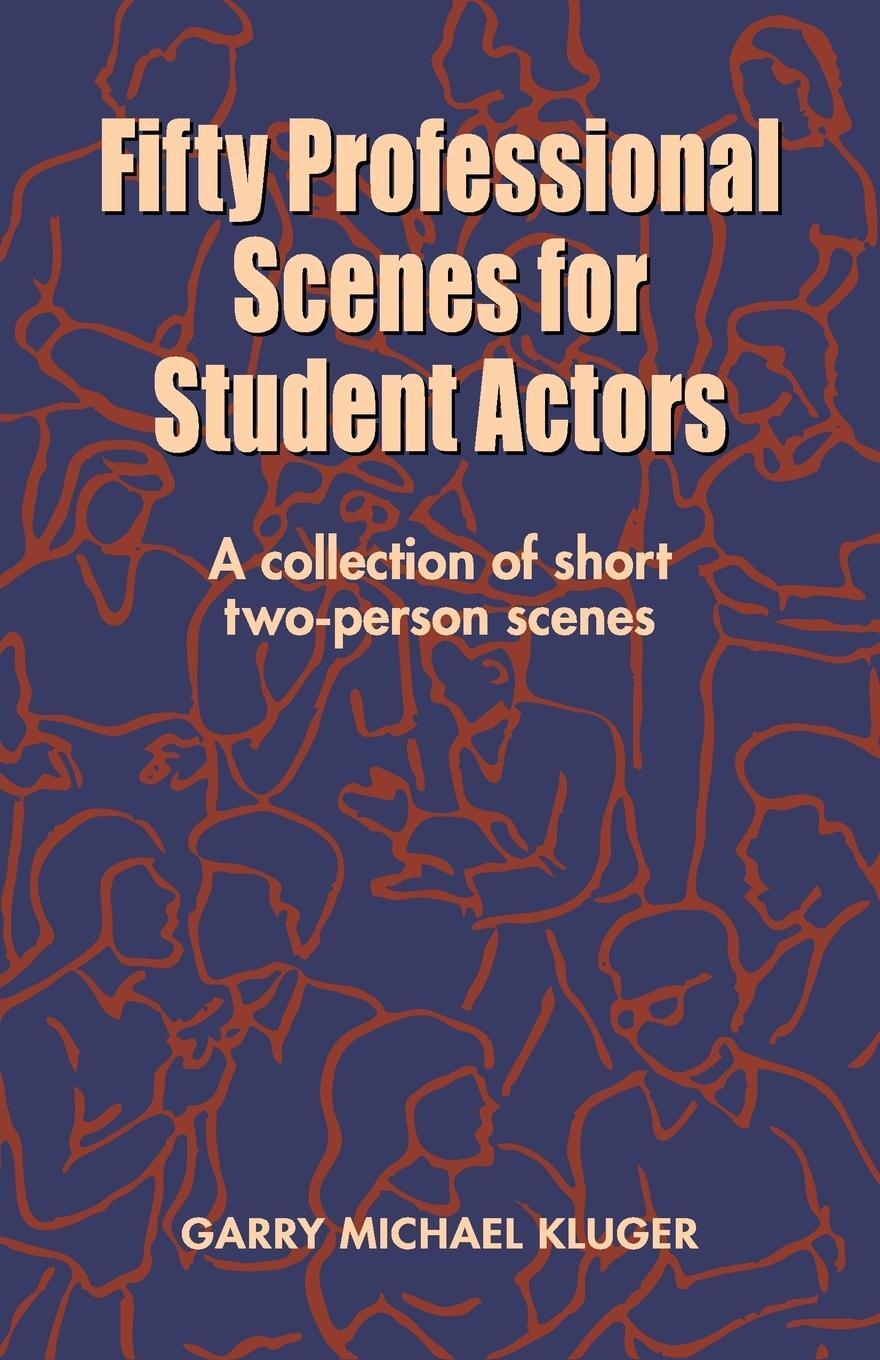 Cover: 9781566080354 | Fifty Professional Scenes for Student Actors | Garry Michael Kluger