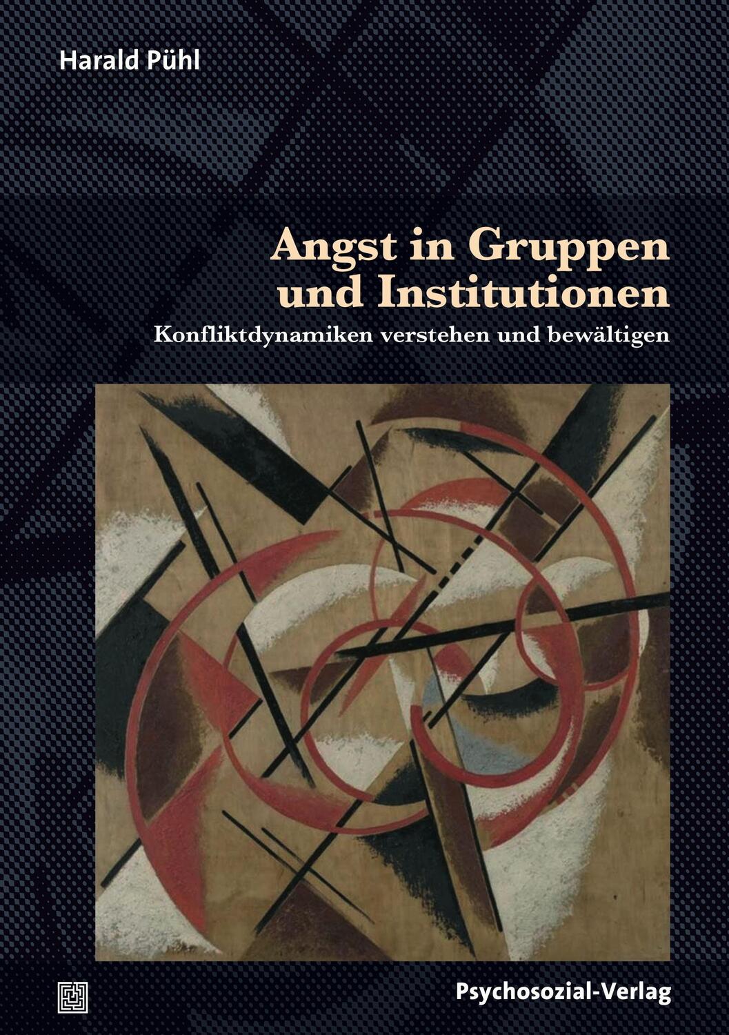 Cover: 9783837926460 | Angst in Gruppen und Institutionen | Harald Pühl | Taschenbuch | 2017