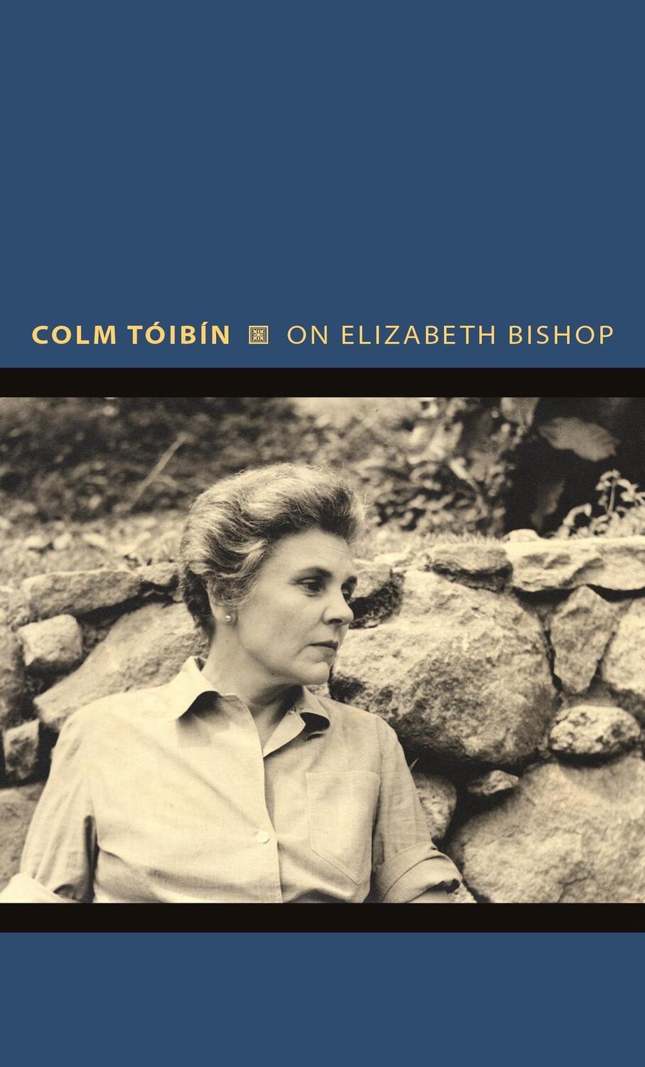 Cover: 9780691154114 | On Elizabeth Bishop | Colm Tóibín | Buch | Gebunden | Englisch | 2015