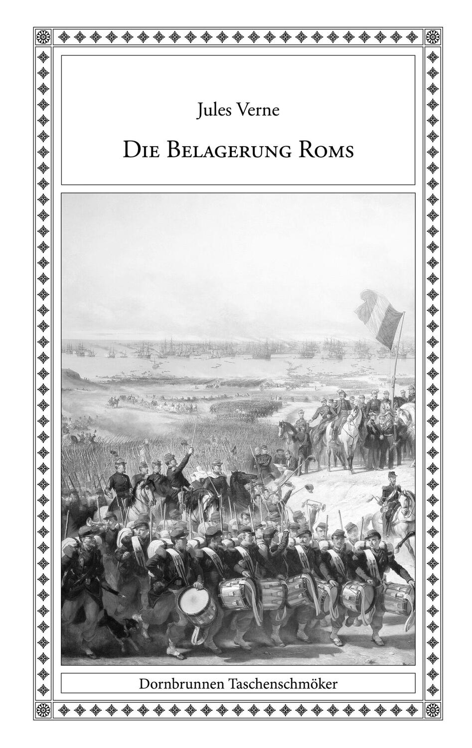 Cover: 9783943275476 | Die Belagerung Roms | Eine historische Erzählung | Jules Verne | Buch