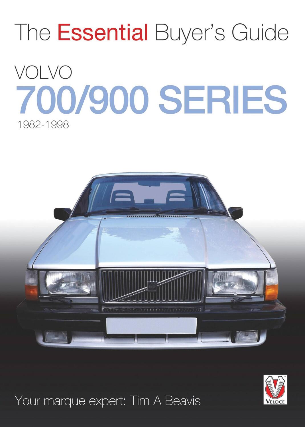 Cover: 9781845844561 | Volvo 700/900 Series | The Essential Buyer's Guide | Tim A. Beavis