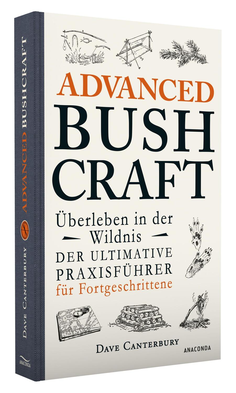 Bild: 9783730605042 | Advanced Bushcraft - Überleben in der Wildnis | Dave Canterbury | Buch