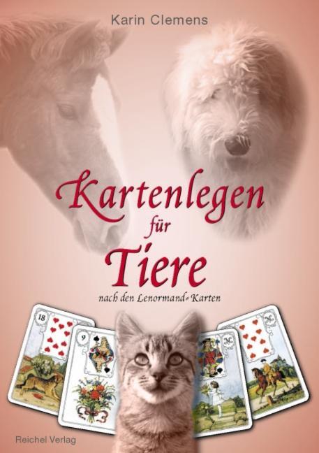 Cover: 9783926388889 | Kartenlegen für Tiere | Nach den Lenormand-Karten | Karin Clemens