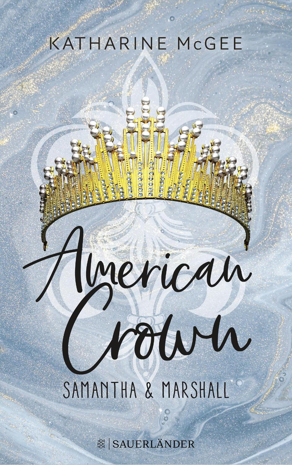 Cover: 9783737359719 | American Crown - Samantha & Marshall | Band 2 | Katharine McGee | Buch