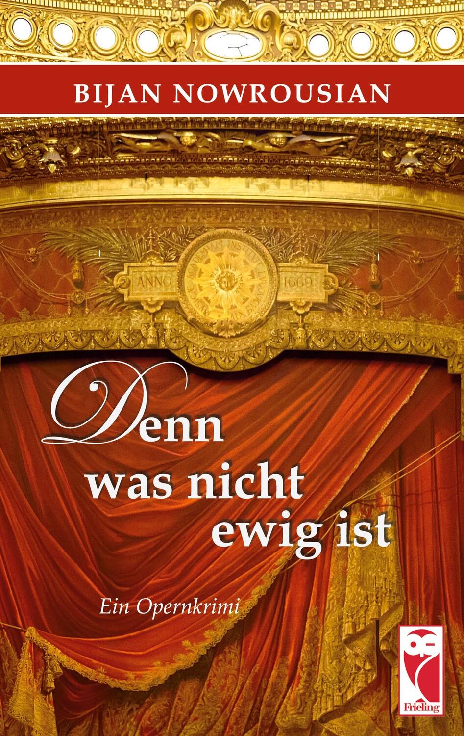 Cover: 9783828036840 | Denn was nicht ewig ist | Ein Opernkrimi | Bijan Nowrousian | Buch
