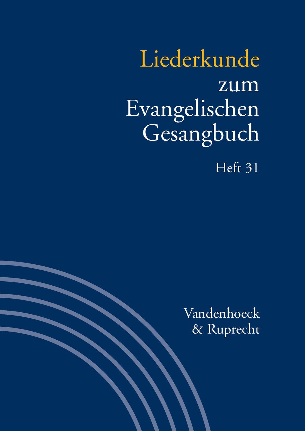 Cover: 9783525503621 | Liederkunde zum Evangelischen Gesangbuch. Heft 31 | Evang (u. a.)