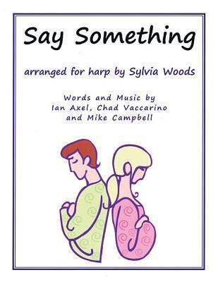 Cover: 9780936661667 | Say Something: Arranged for Harp | Taschenbuch | Buch | Englisch