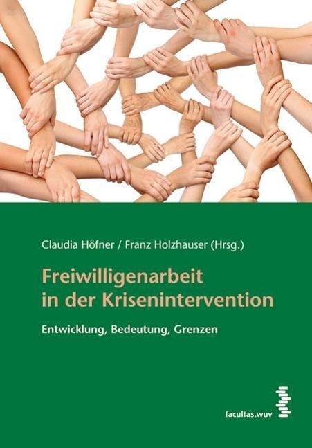Cover: 9783708910796 | Freiwilligenarbeit in der Krisenintervention | Höfner | Taschenbuch