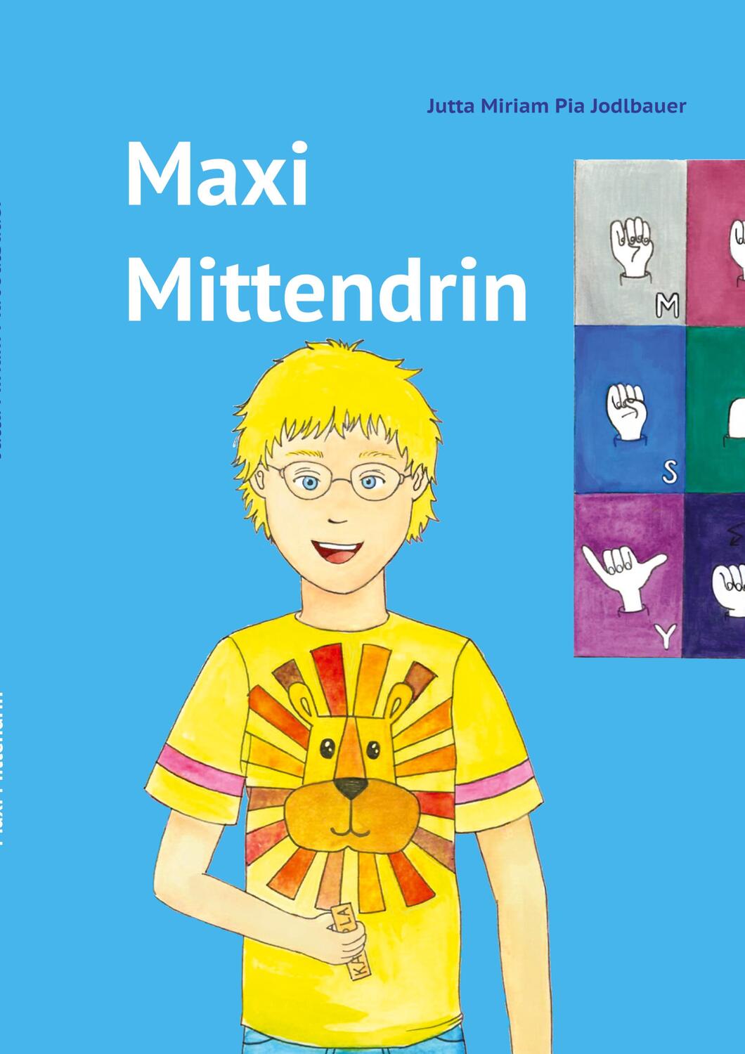 Cover: 9783347938106 | Maxi Mittendrin | Jutta Miriam Pia Jodlbauer | Taschenbuch | Paperback