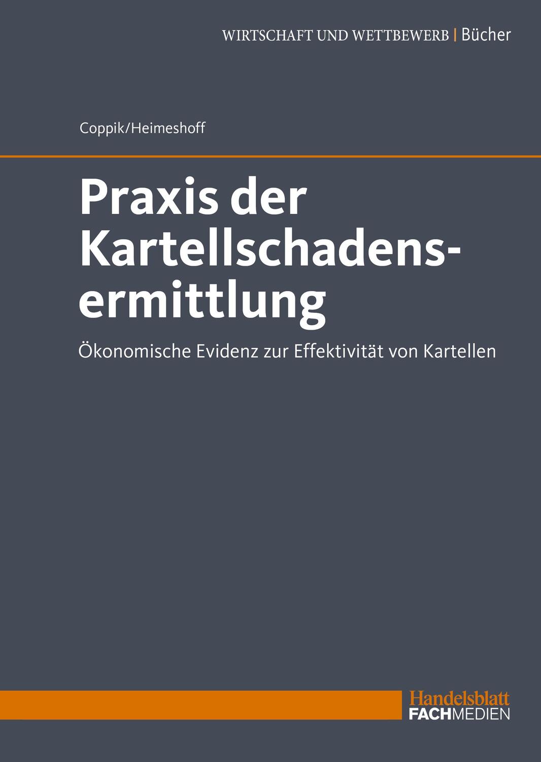 Cover: 9783947711659 | Praxis der Kartellschadensermittlung | Jürgen Coppik (u. a.) | Buch