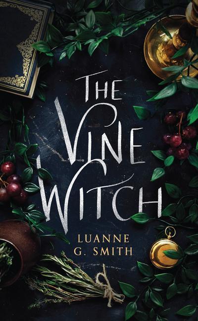 Cover: 9781542008389 | VINE WITCH | Luanne G. Smith | Taschenbuch | The Vine Witch | Englisch