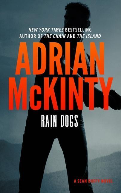 Cover: 9781094081021 | Rain Dogs: A Detective Sean Duffy Novel | Adrian McKinty | Taschenbuch