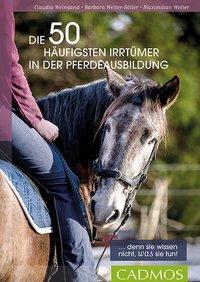 Cover: 9783840410796 | Die 50 häufigsten Irrtümer in der Pferdeausbildung | Taschenbuch