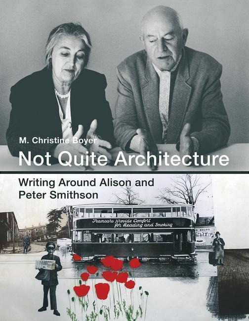 Cover: 9780262035514 | Not Quite Architecture | Writing around Alison and Peter Smithson