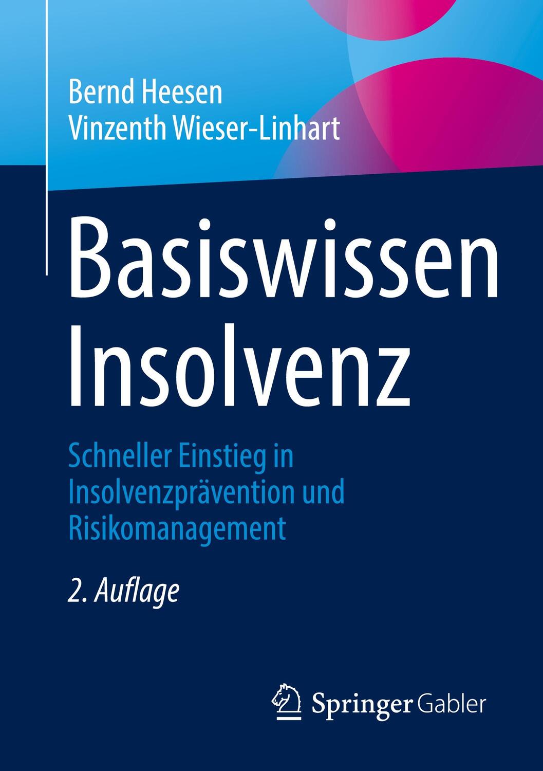 Cover: 9783658347130 | Basiswissen Insolvenz | Bernd Heesen (u. a.) | Taschenbuch | Deutsch
