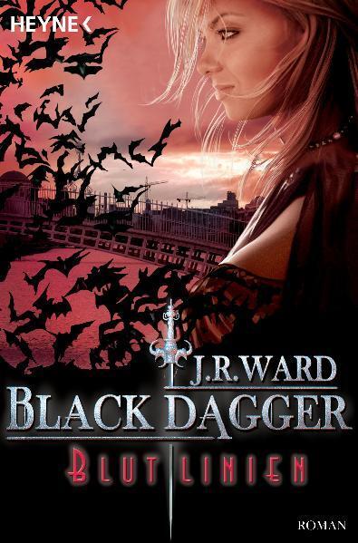 Cover: 9783453533066 | Black Dagger 11. Blutlinien | J. R. Ward | Taschenbuch | Black Dagger