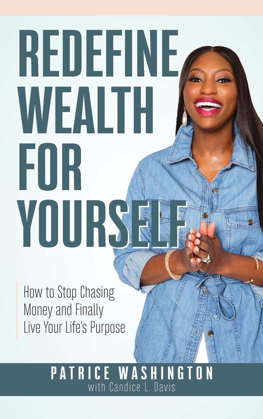 Cover: 9780985908096 | Redefine Wealth for Yourself | Patrice Washington | Buch | Englisch