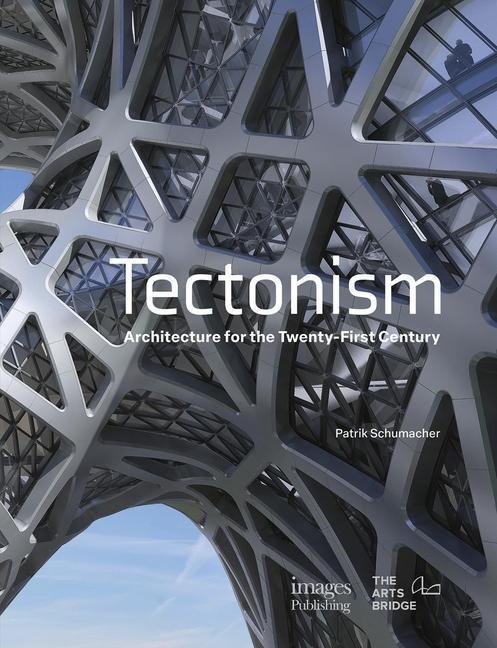 Cover: 9781864708967 | Tectonism | Architecture for the 21st Century | Patrik Schumacher