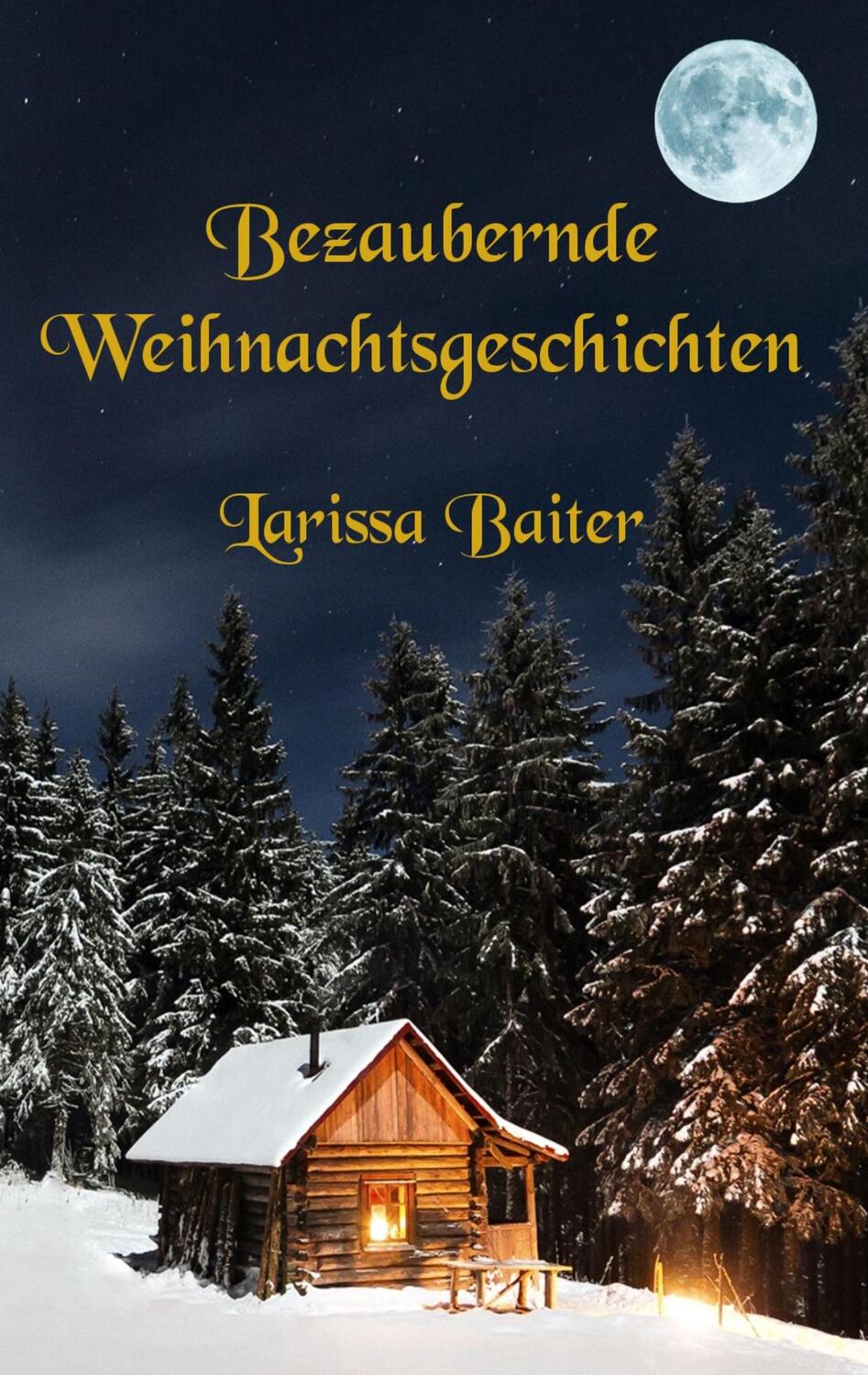 Cover: 9783752888669 | Bezaubernde Weihnachtsgeschichten | Larissa Baiter | Taschenbuch