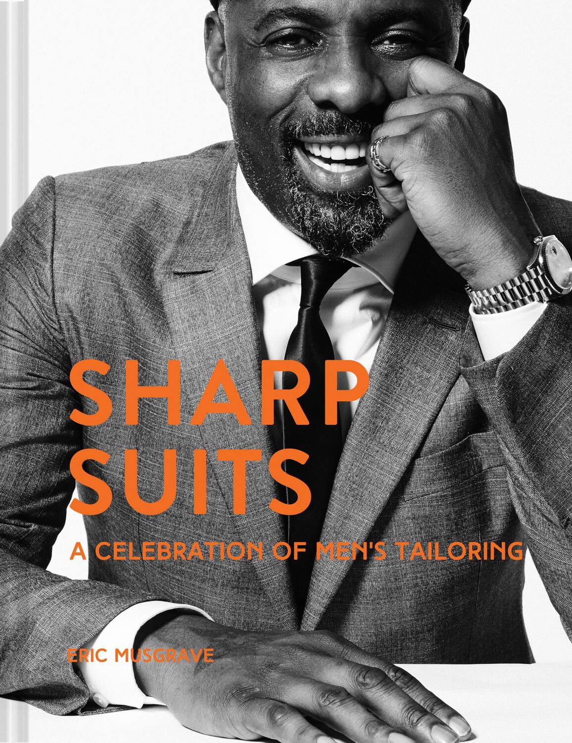 Cover: 9781911624783 | Sharp Suits | A celebration of men's tailoring | Eric Musgrave | Buch