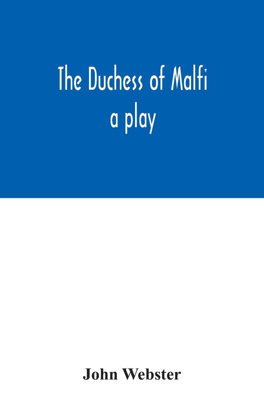 Cover: 9789354031625 | The Duchess of Malfi | a play | John Webster | Taschenbuch | Paperback