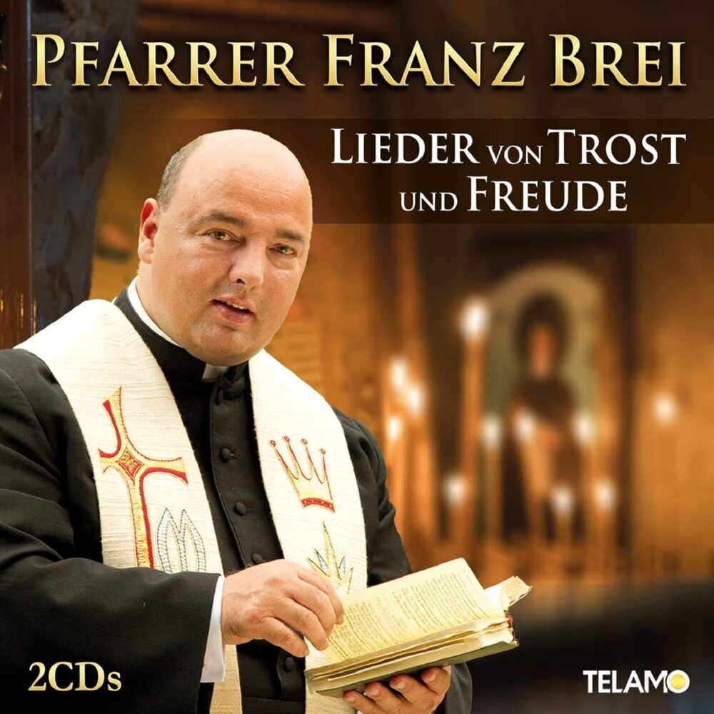 Cover: 4053804317139 | Lieder von Trost und Freude | Franz Pfarrer Brei | Audio-CD | Deutsch