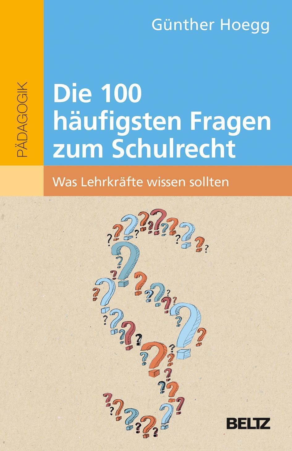 Cover: 9783407630780 | Die 100 häufigsten Fragen zum Schulrecht | Günther Hoegg | Taschenbuch