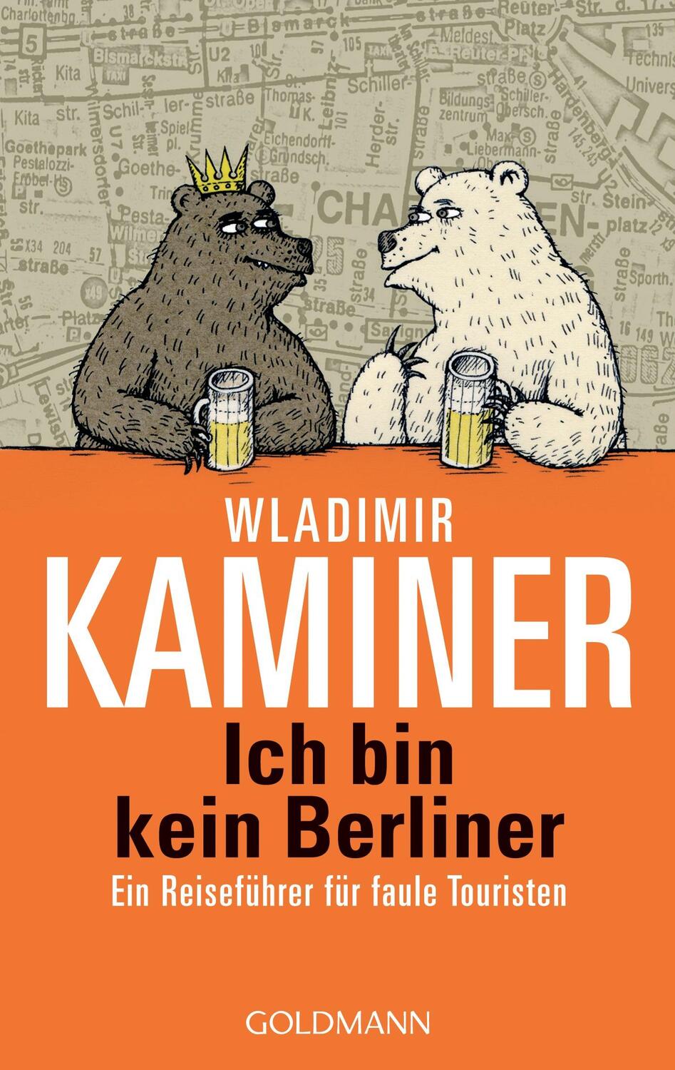 Cover: 9783442542406 | Ich bin kein Berliner | Ein Reiseführer für faule Touristen | Kaminer