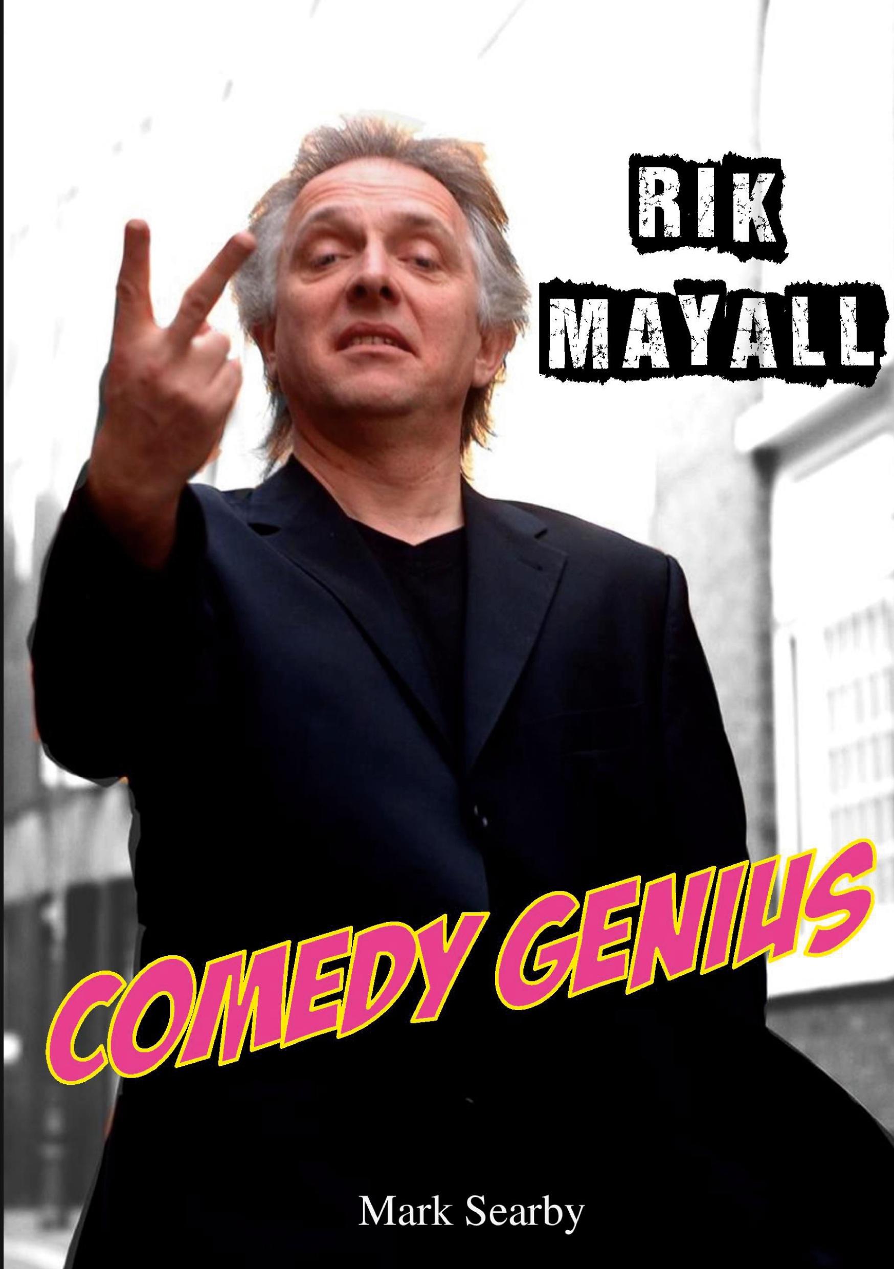 Cover: 9780995793125 | Rik Mayall | Comedy Genius | Mark Searby | Taschenbuch | Englisch