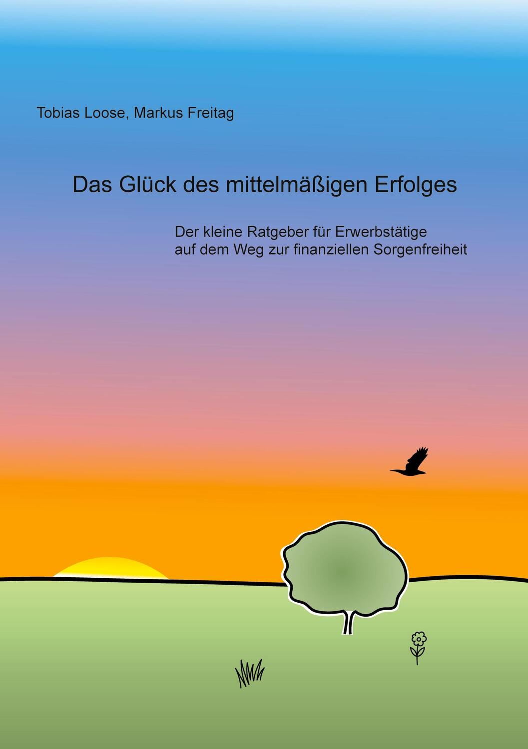 Cover: 9783758315756 | Das Glück des mittelmäßigen Erfolges | Tobias Loose (u. a.) | Buch