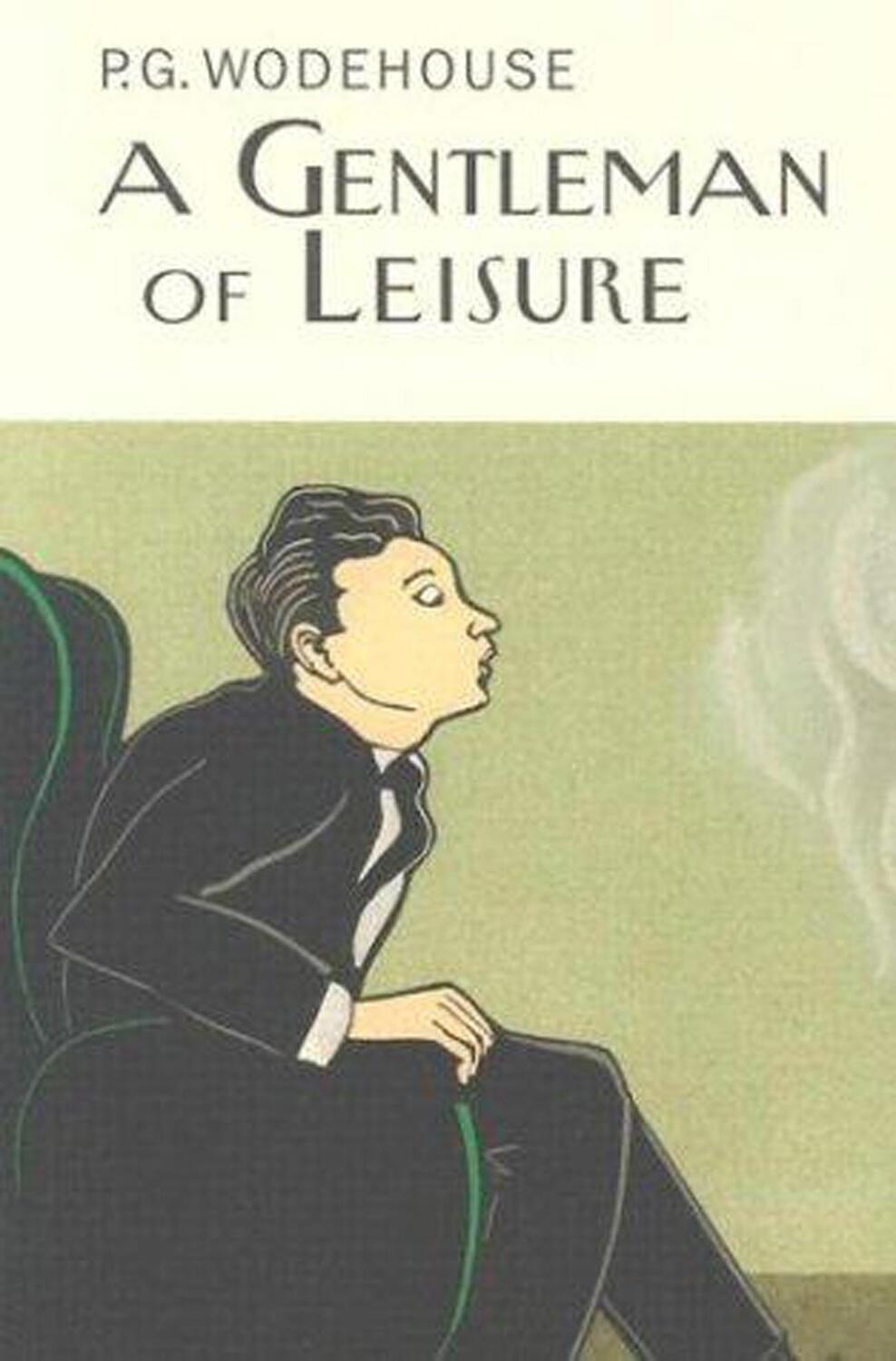 Cover: 9781841591230 | A Gentleman Of Leisure | P.G. Wodehouse | Buch | Englisch | 2003