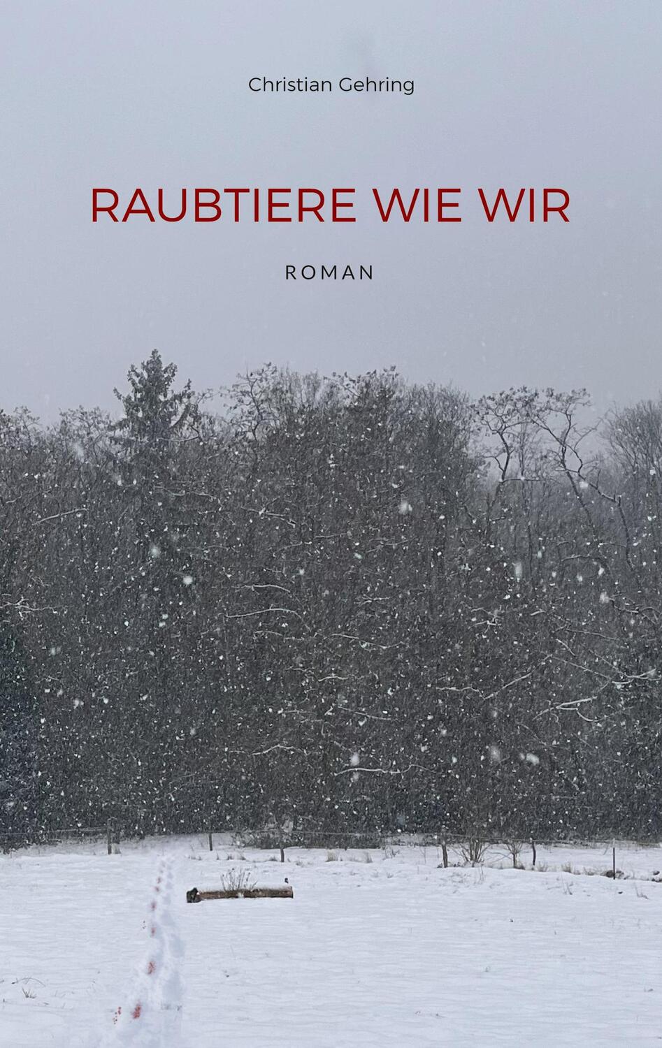 Cover: 9783758369964 | Raubtiere wie wir | Christian Gehring | Taschenbuch | Paperback | 2024