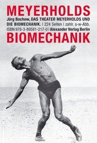 Cover: 9783895812170 | Das Theater Meyerholds und die Biomechanik | Jörg Bochow | Taschenbuch