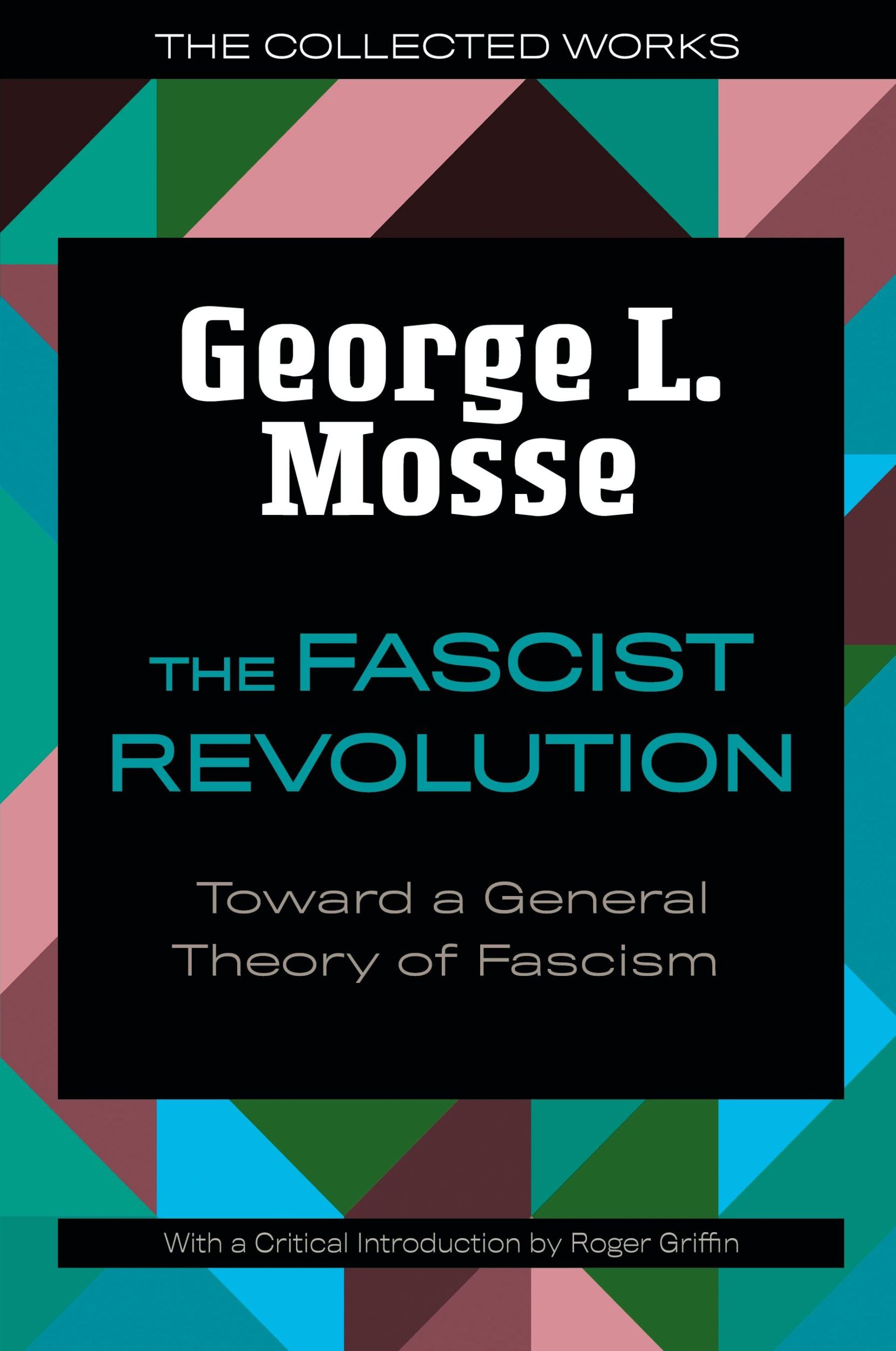 Cover: 9780299332945 | The Fascist Revolution | Toward a General Theory of Fascism | Mosse