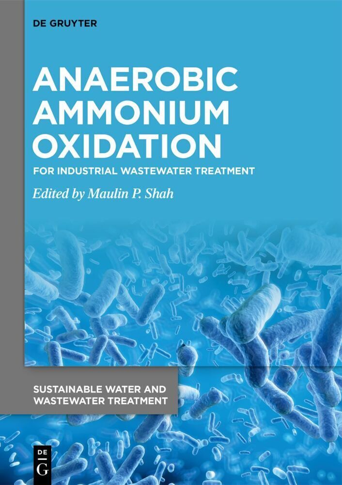 Cover: 9783110779929 | Anaerobic Ammonium Oxidation | For Industrial Wastewater Treatment