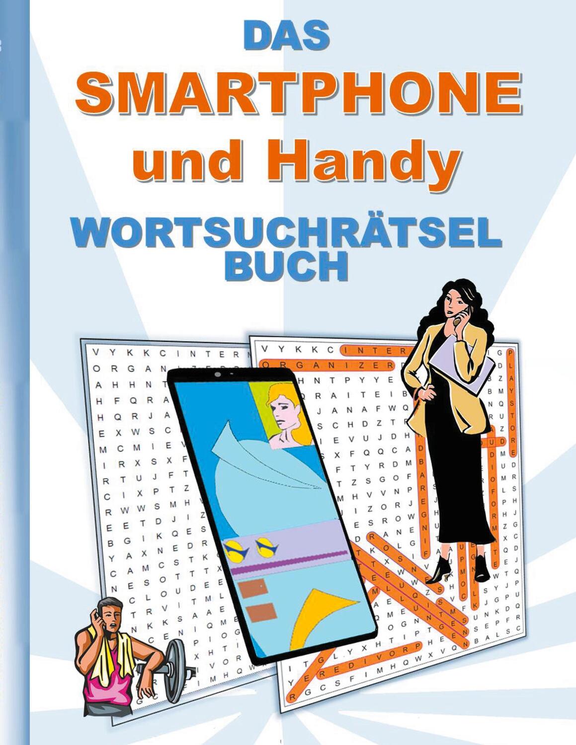 Cover: 9783754353127 | DAS SMARTPHONE und HANDY WORTSUCHRÄTSEL BUCH | Brian Gagg | Buch