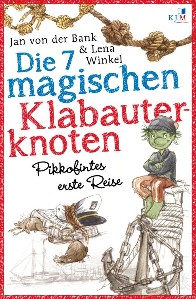 Cover: 9783945465035 | Die 7 magischen Klabauterknoten. Pikkofintes erste Reise | Bank | Buch