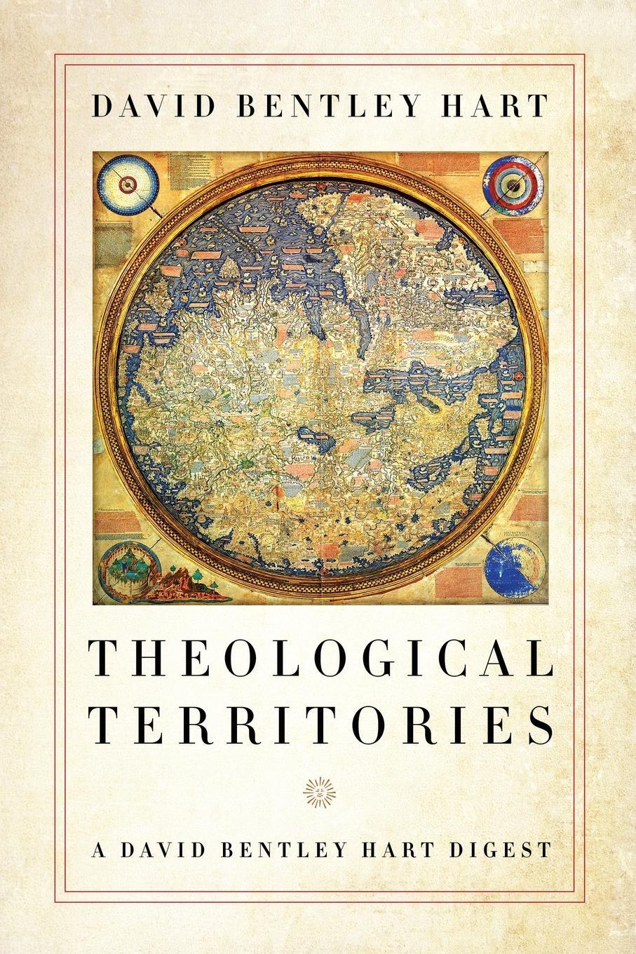Cover: 9780268107185 | Theological Territories | A David Bentley Hart Digest | Hart | Buch