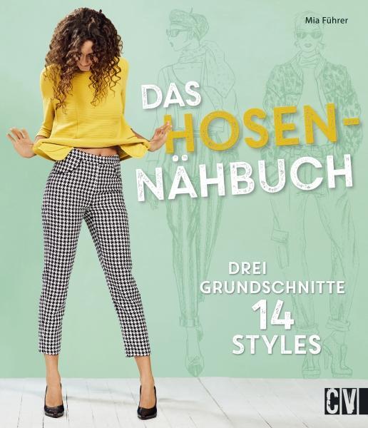 Cover: 9783841064653 | Das Hosen-Nähbuch | Drei Grundschnitte 14 Styles | Mia Führer | Buch