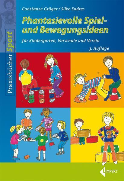 Cover: 9783785318522 | Phantasievolle Spiel- und Bewegungsideen für Kindergarten Schule...