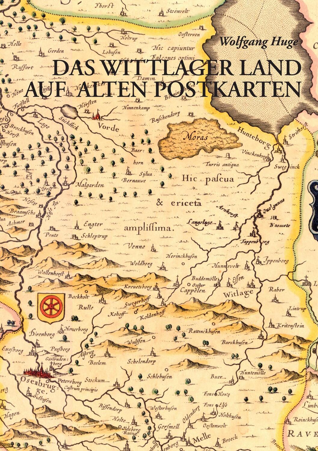 Cover: 9783732239894 | Das Wittlager Land auf alten Postkarten | Wolfgang Huge | Taschenbuch