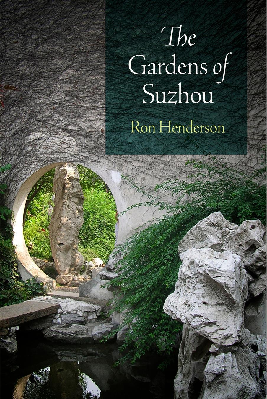 Cover: 9780812222142 | The Gardens of Suzhou | Ron Henderson | Taschenbuch | Englisch | 2012