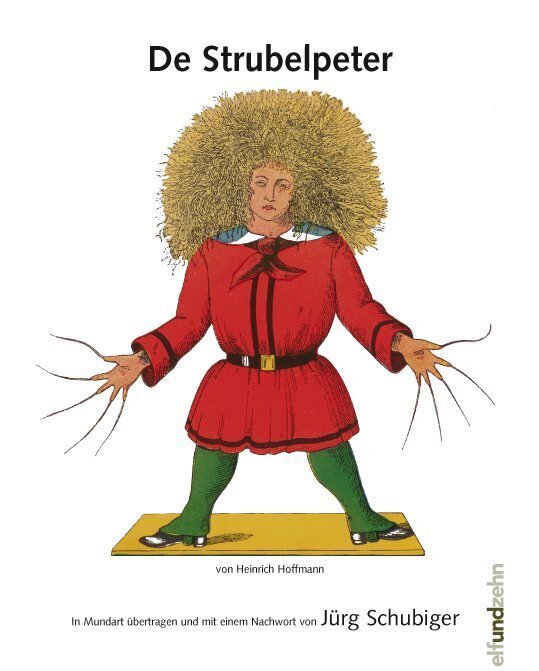Cover: 9783905769203 | De Strubelpeter | Schweizerdeutsch | Jürg Schubiger | Buch | 40 S. | ?