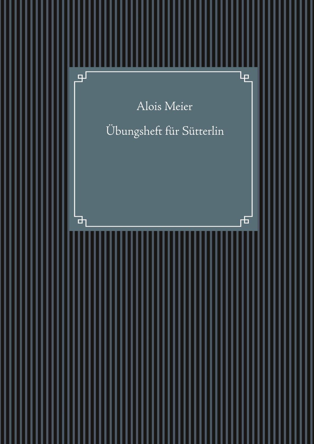 Cover: 9783750433083 | Übungsheft für Sütterlin | Alois Meier | Taschenbuch | Ringbuch | 2019