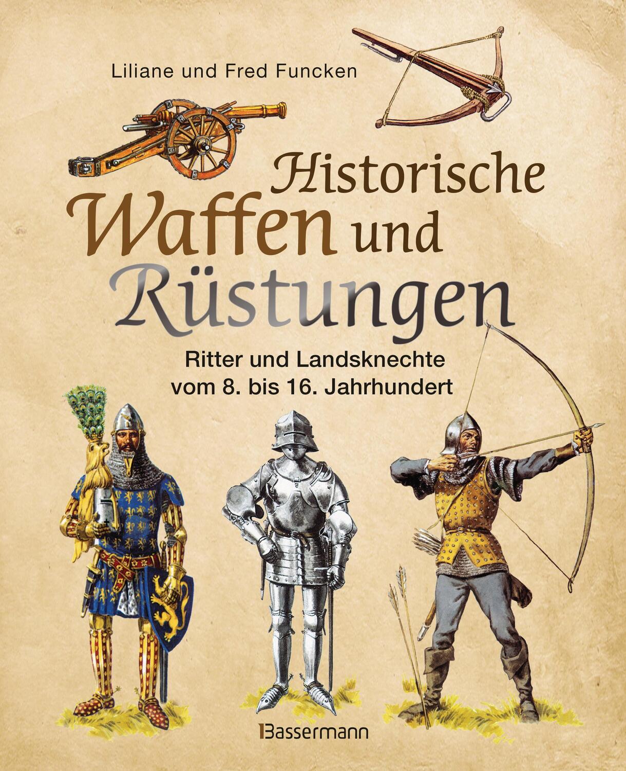 Cover: 9783809439929 | Historische Waffen und Rüstungen | Liliane Funcken (u. a.) | Buch