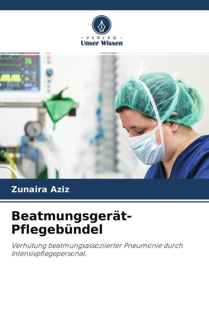 Cover: 9786204633268 | Beatmungsgerät-Pflegebündel | Zunaira Aziz | Taschenbuch | Paperback